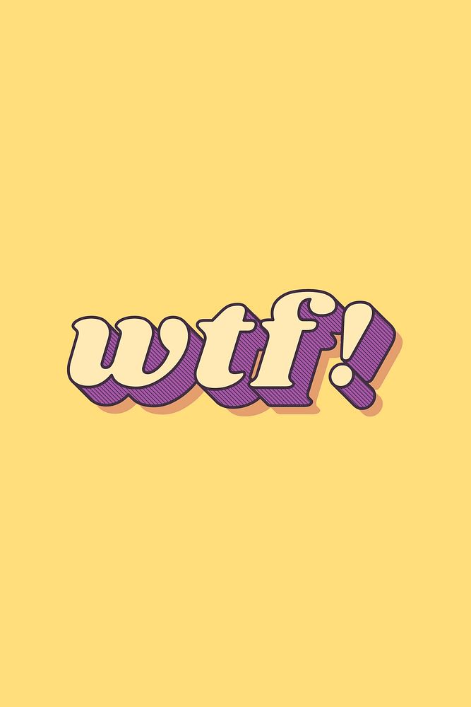 Bold WTF! 3D retro lettering typography