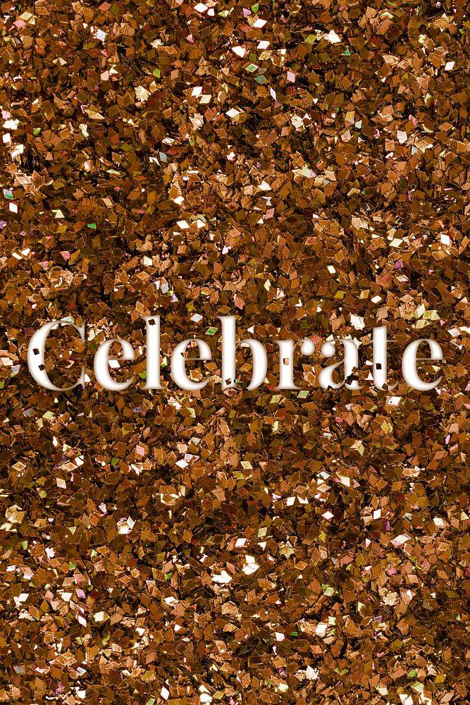 Celebrate glittery typography message text