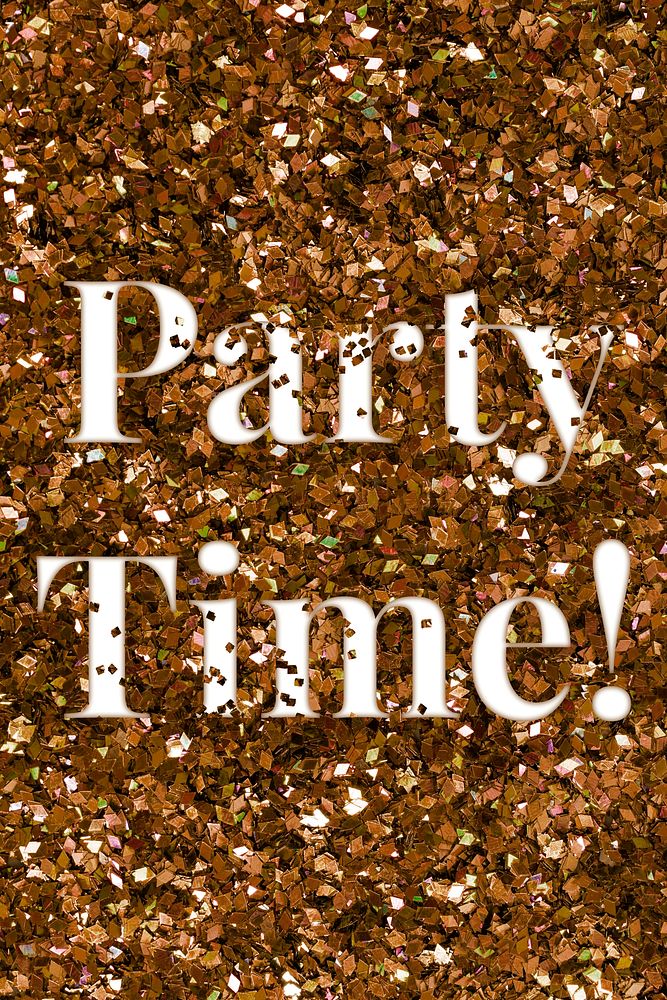 Glittery party time! message typography word