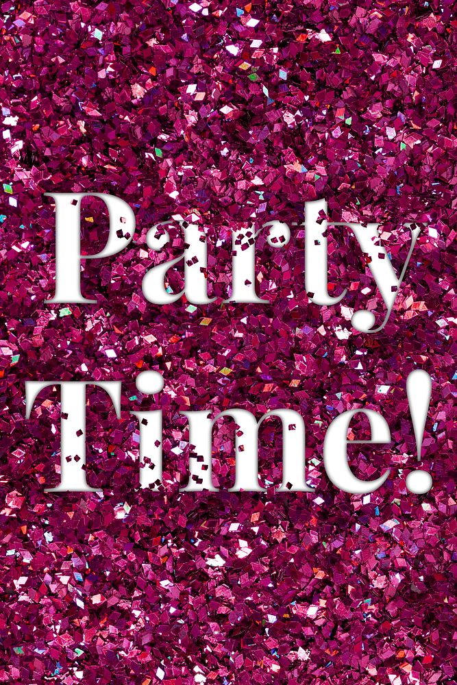 Party time! glittery typography word