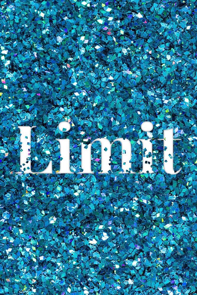 Limit glittery blue typography word