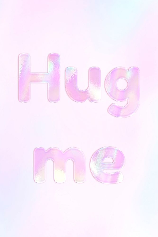 Hug me pink holographic text bold font feminine typography