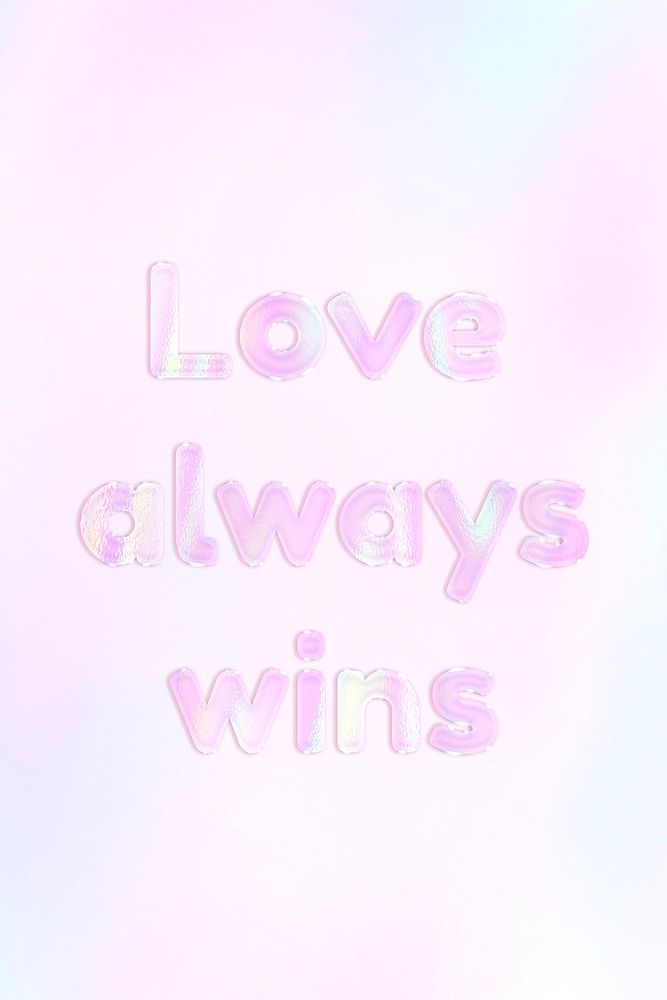 Holographic love always text pastel shiny typography