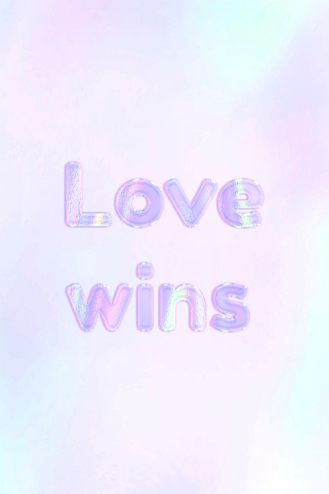 Holographic love wins text pastel shiny typography