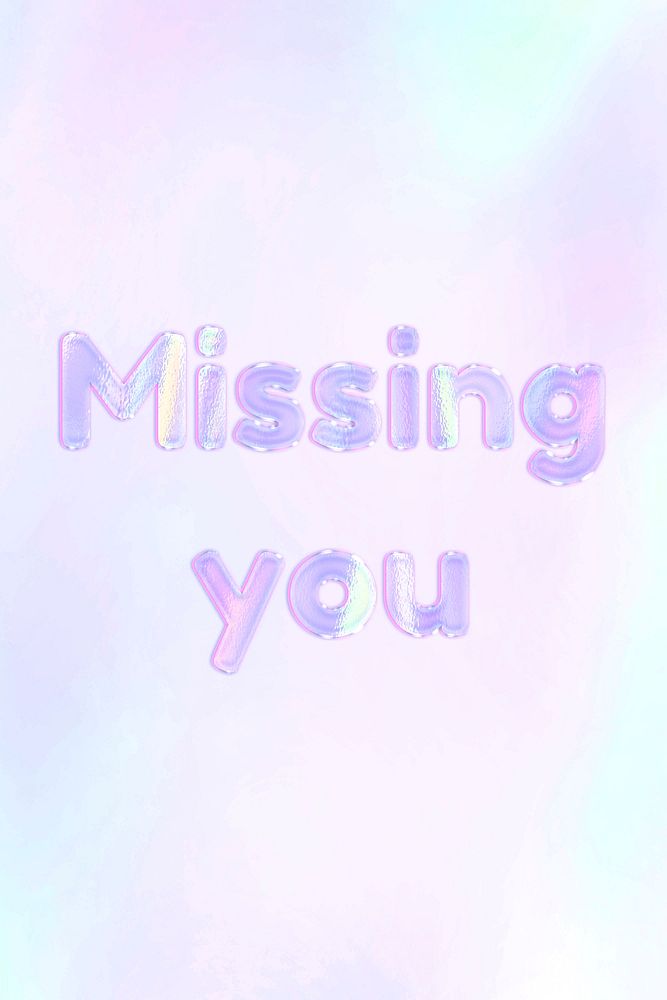 Missing you text holographic word art pastel gradient typography