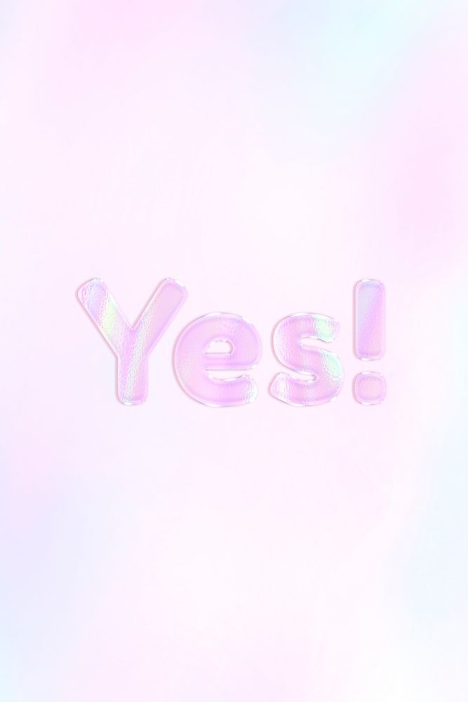 Holographic yes! text pastel shiny typography