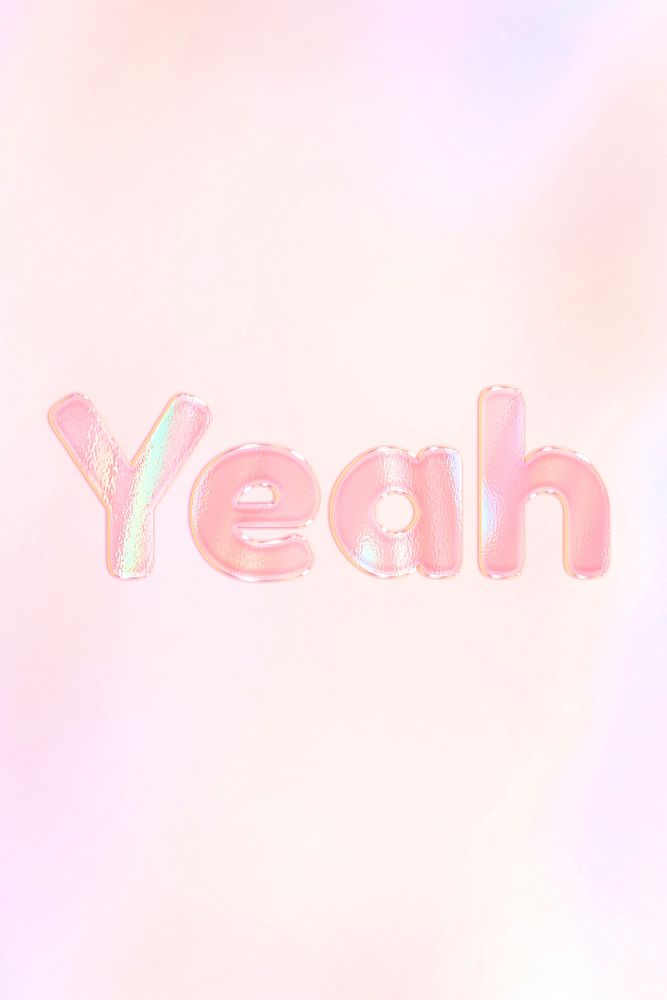 Yeah holographic effect pastel typography