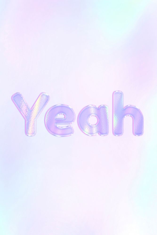 Yeah word lettering holographic effect pastel purple typography