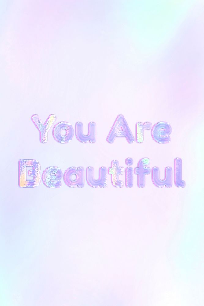 You are beautiful lettering holographic effect pastel purple typography