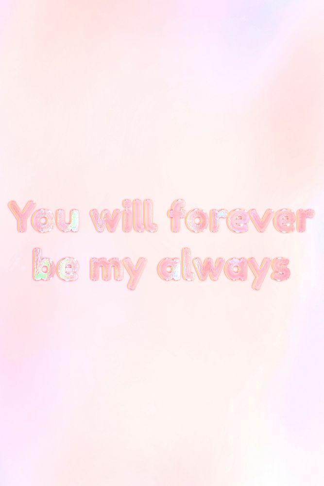 Forever love quote lettering holographic effect pastel typography
