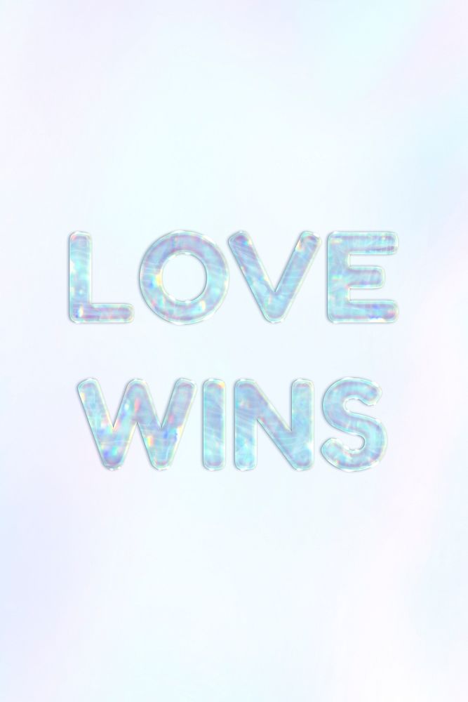 Holographic love wins lettering pastel shiny typography