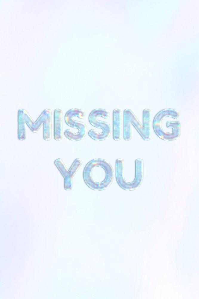 Holographic missing you lettering pastel shiny typography