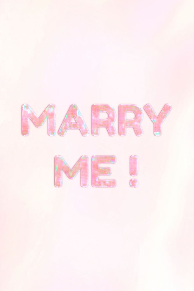Marry me! text holographic effect pastel typography