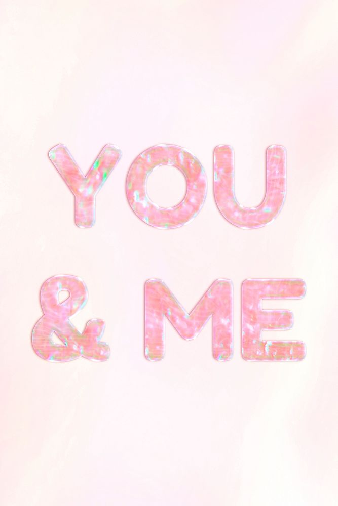 You & me word holographic effect pastel typography