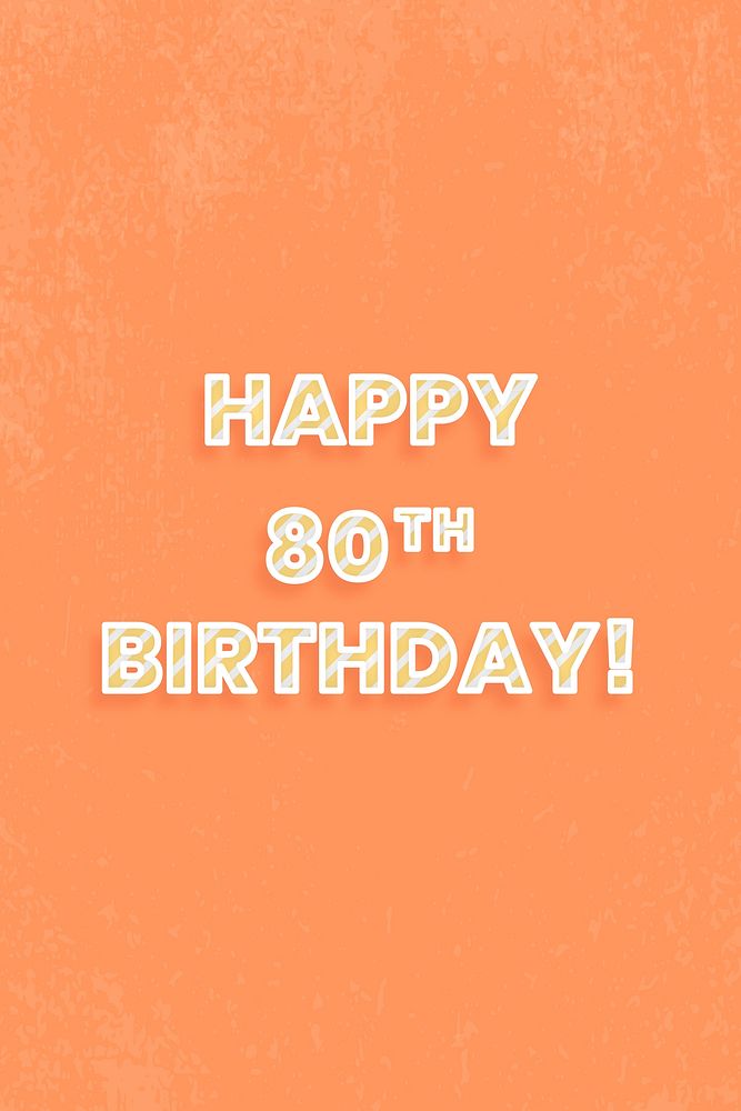 Happy 80th birthday word vector stripe font typography