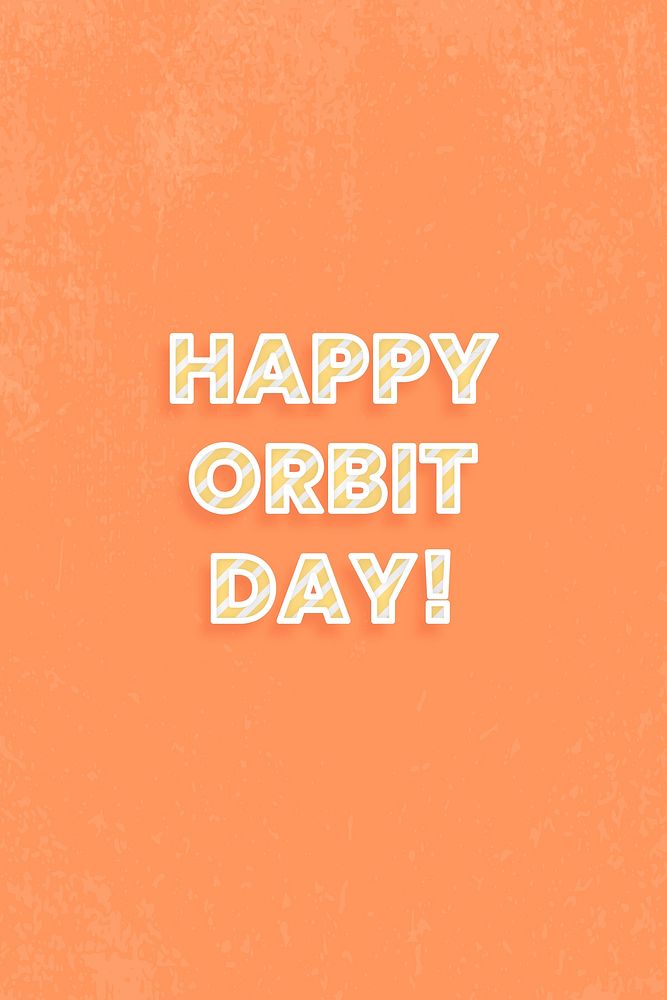 Happy orbit day word vector stripe font typography
