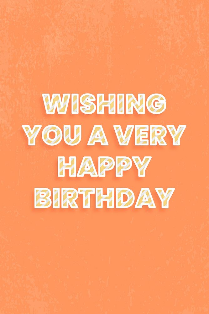 Wishing you a very happy birthday word vector stripe font typography