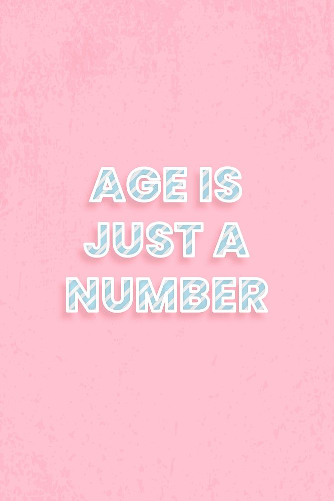 Age is just a number stripe font typography vector