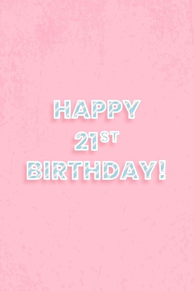 Happy 21st birthday stripe font typography vector