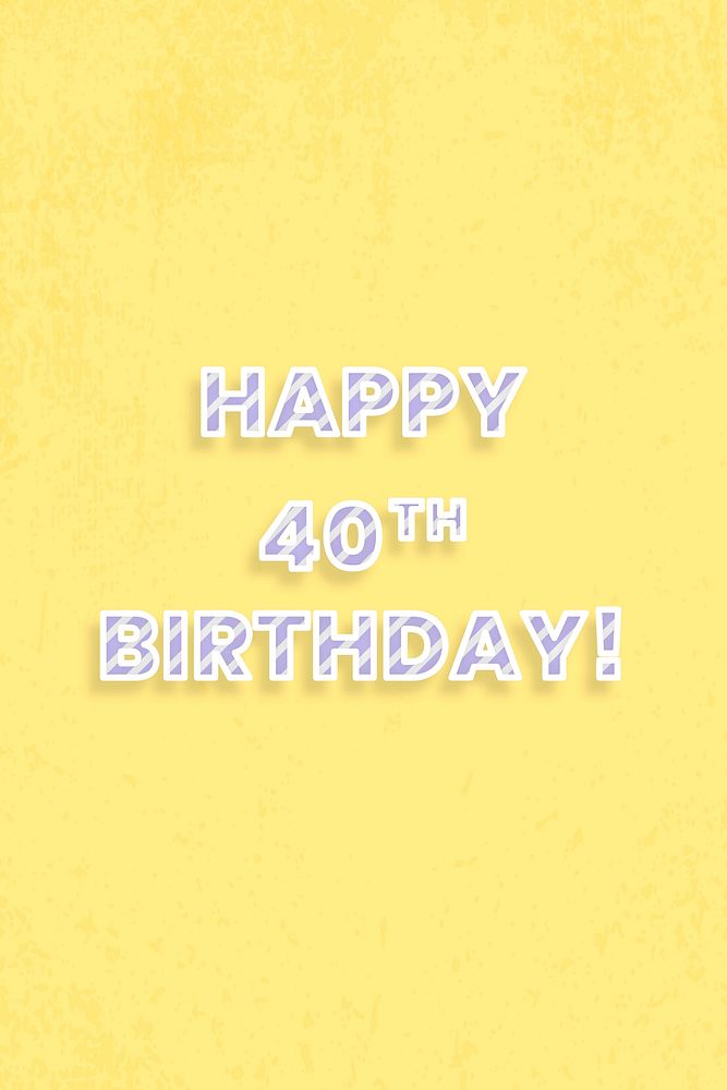 Happy 40 th birthday word vector candy stripe font