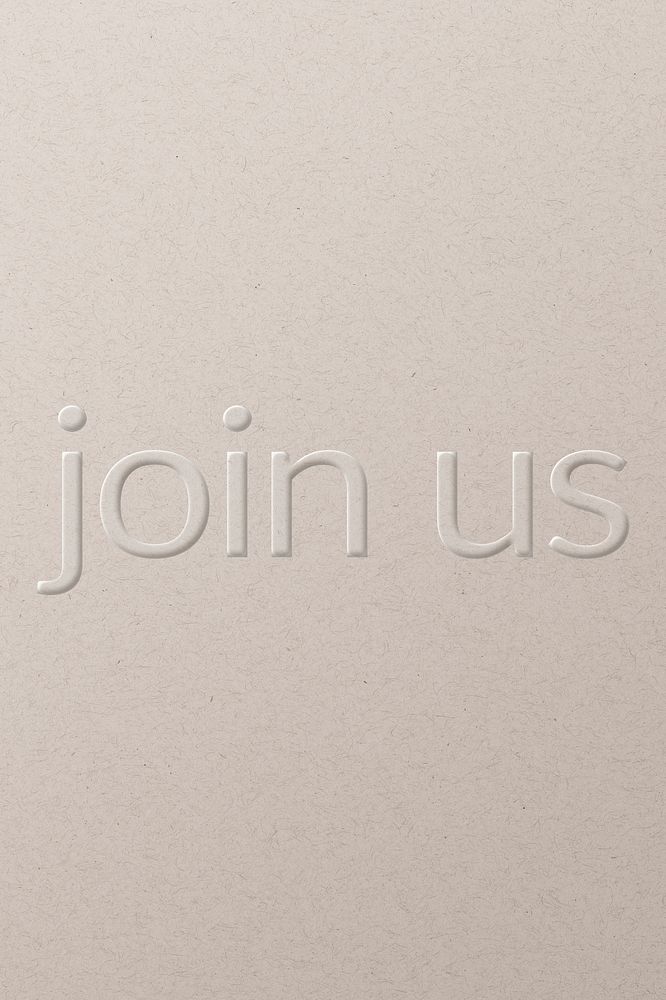 Join us embossed text white paper background