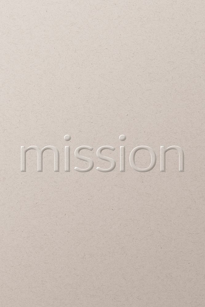 Mission embossed text white paper background