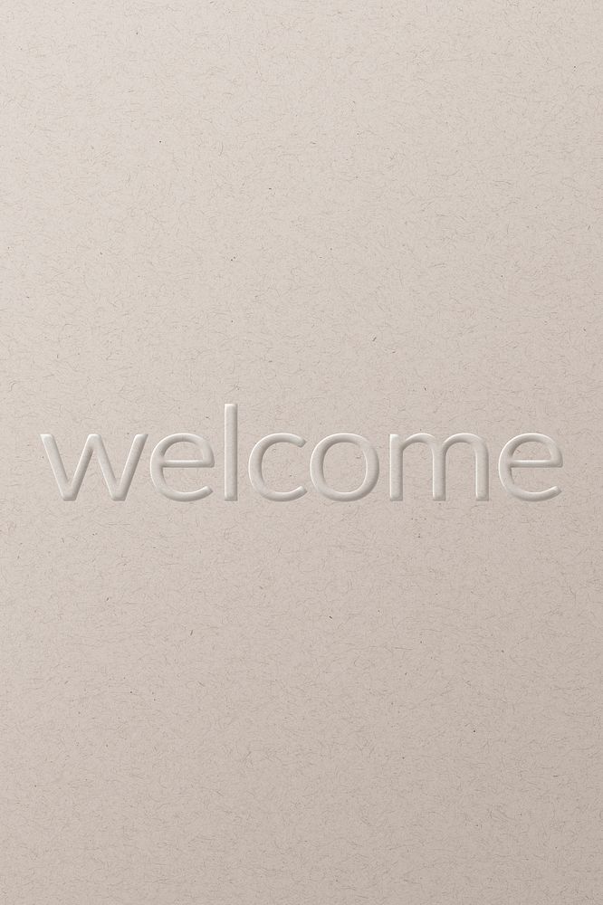 Welcome embossed text white paper background