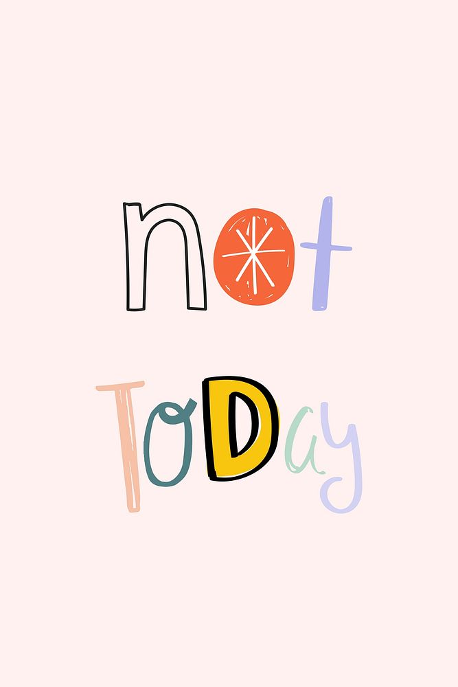 Doodle font not today lettering hand drawn
