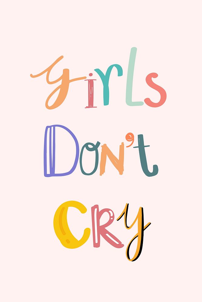 Girls don't cry vector doodle lettering