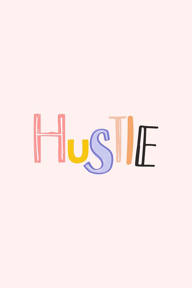 Hustle text doodle lettering handwritten