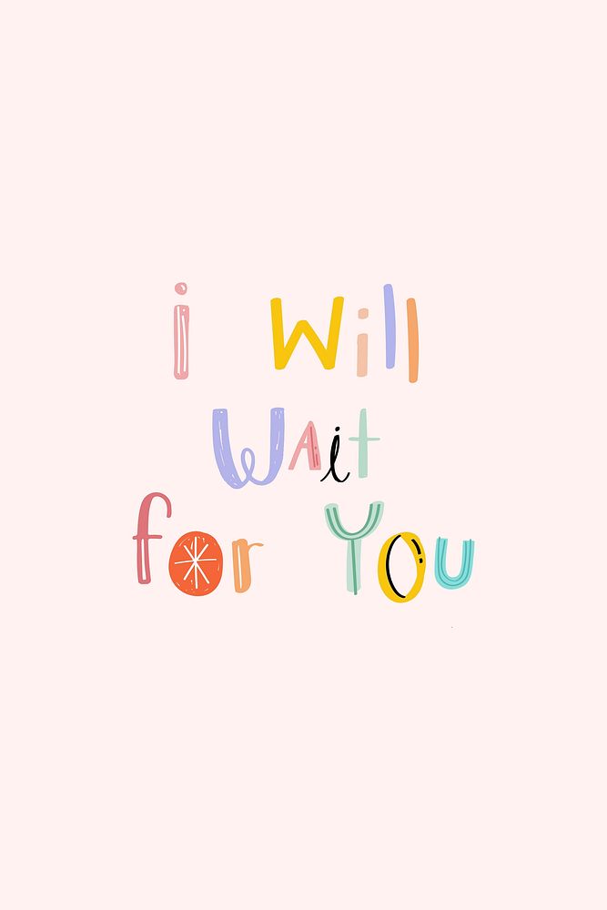 I will wait for you message vector doodle font colorful hand drawn