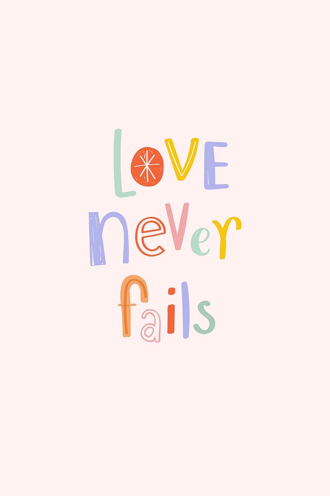 Love never fails text vector doodle font