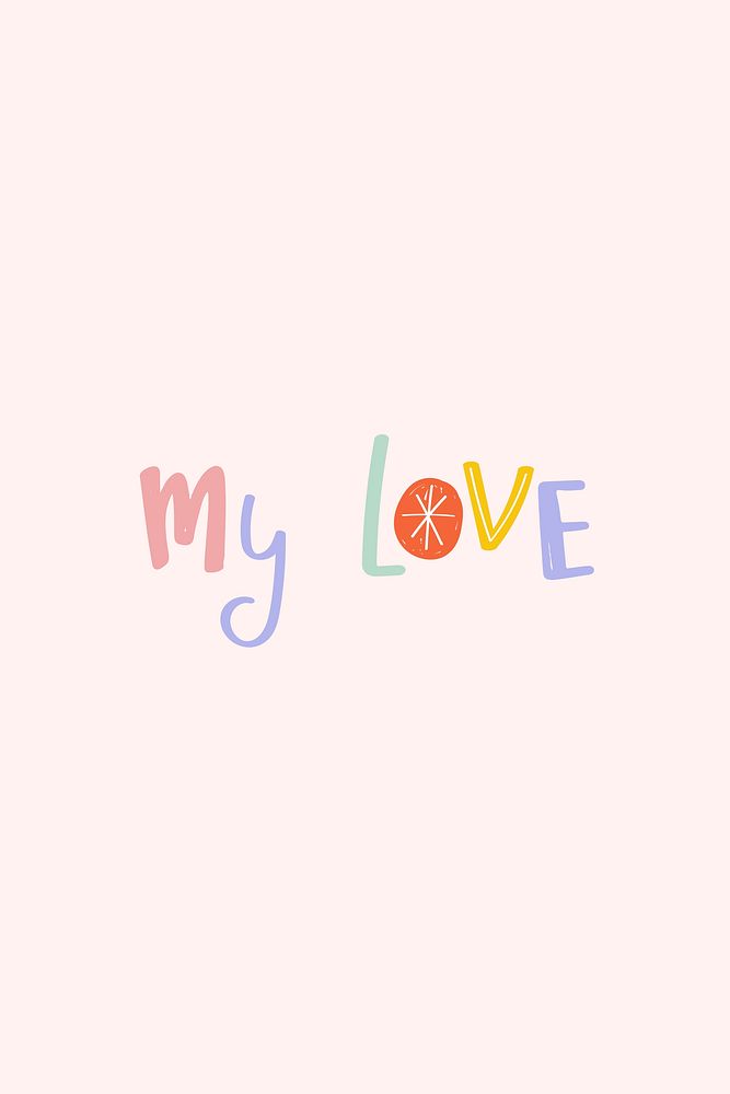 Word art vector my love typography doodle lettering colorful