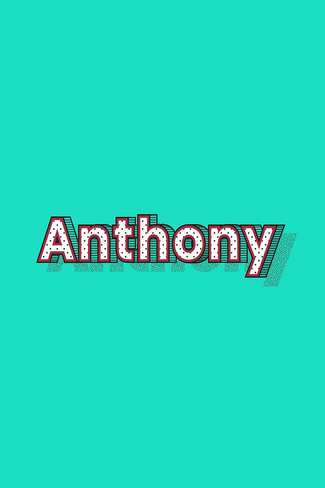 Male name Anthony typography lettering