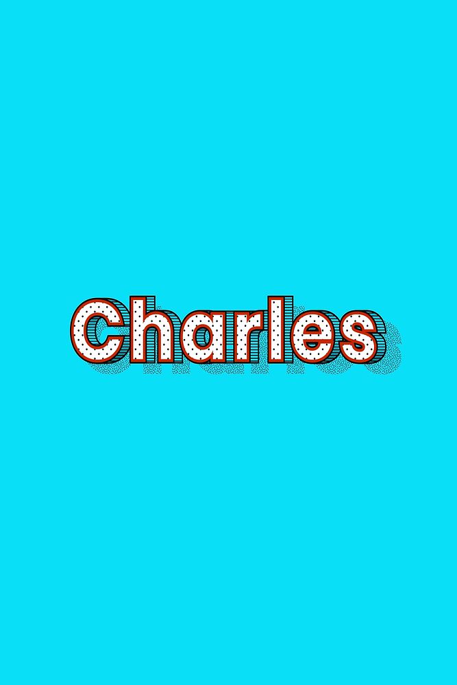Male name Charles typography text