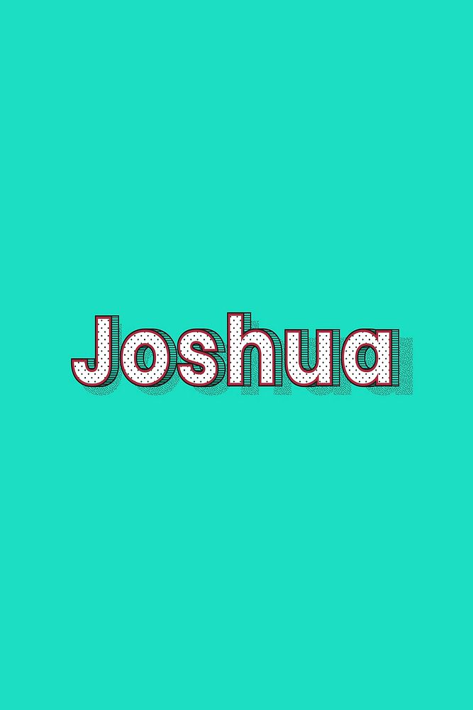 Male name Joshua typography lettering