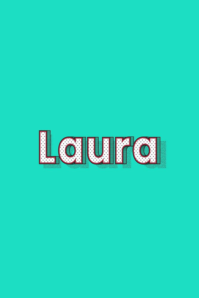 Laura female name typography lettering