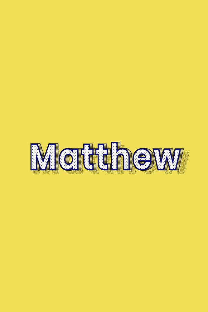 Male name Matthew typography text