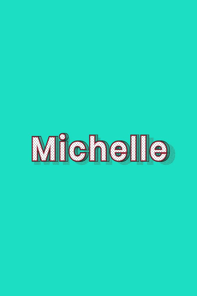 Female name Michelle typography lettering