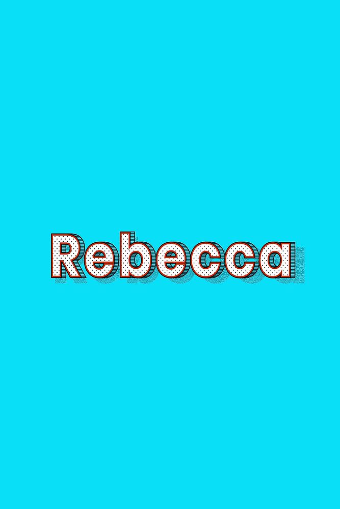 Rebecca female name typography lettering