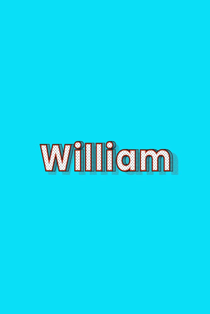 Male name William typography text