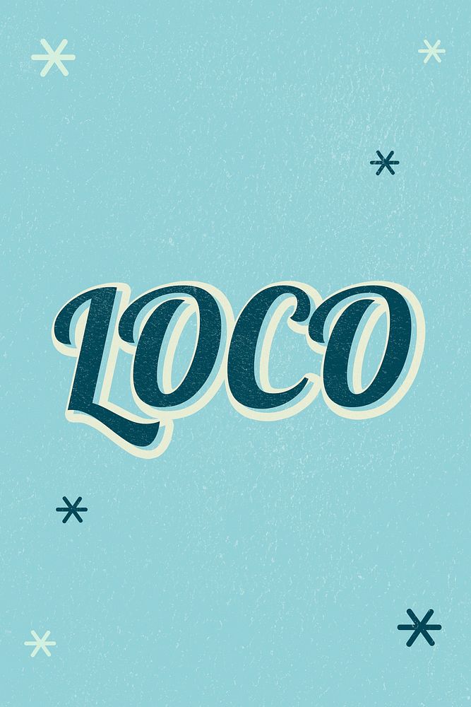 Loco text dreamy vintage star typography