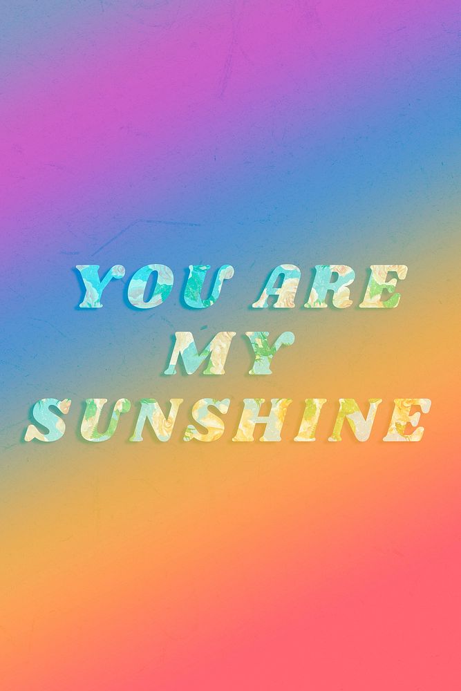 Colorful you are my sunshine typography vintage font