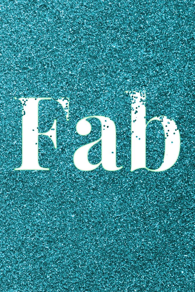 Sparkle fab glitter word art typography