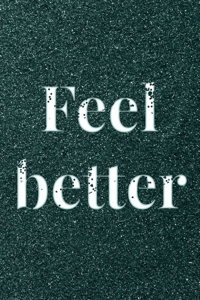 Feel better sparkle word dark green glitter lettering