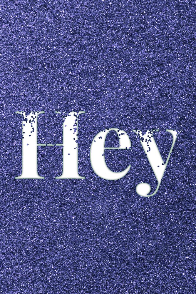Glitter text hey dark blue sparkle font lettering