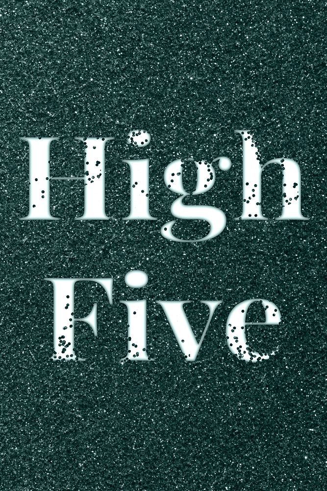 Sparkle high five glitter word art typography