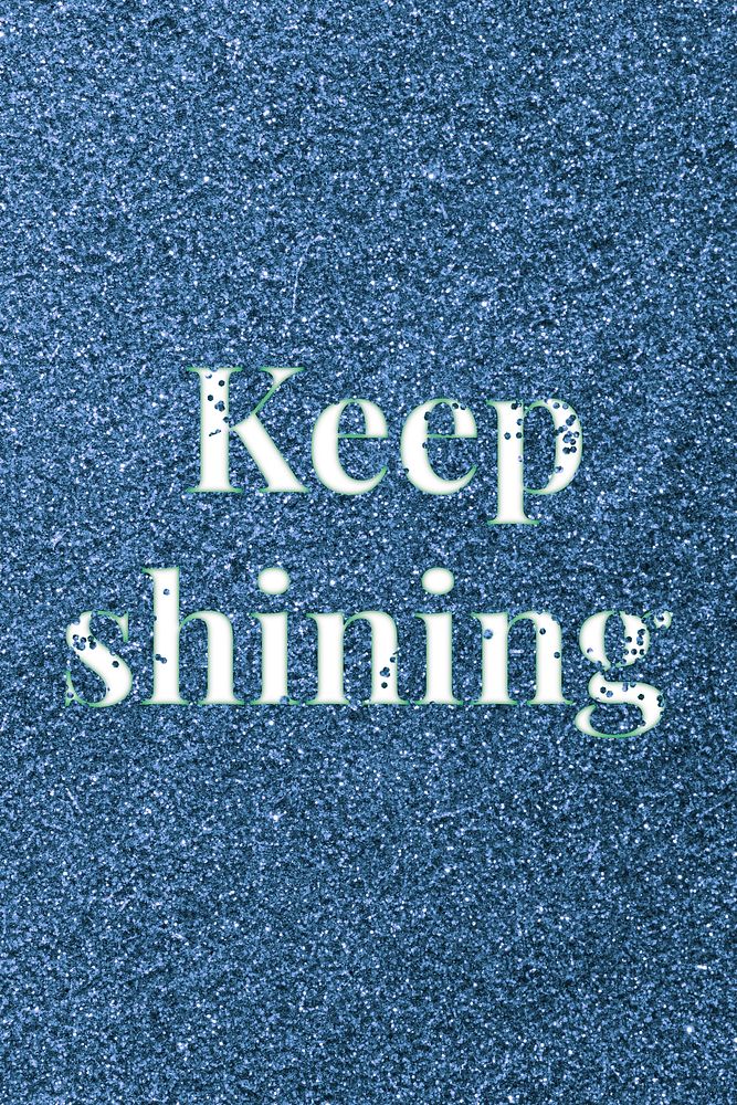 Glitter text keep shining blue sparkle font lettering