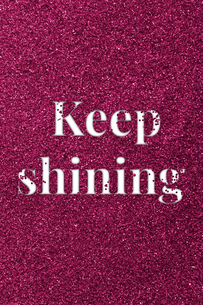 Keep shining sparkle word ruby glitter lettering