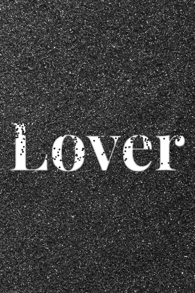 Lover sparkle text black glitter font lettering